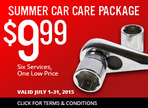 SUMMER CAR CARE PACKAGE $9.99 Siz Services, One Low Price. VALID JULY 1?31, 2015. CLICK FOR TERMS & CONDITIONS