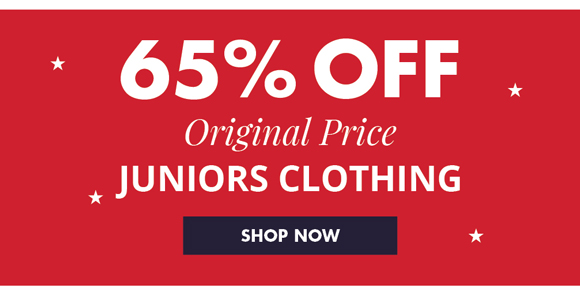 65% OFF Original Price JUNIORS CLOTHING • SHOP NOW