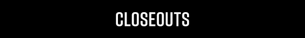 Closeouts