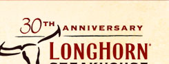30th Anniversary LongHorn® Steakhouse Established 1981