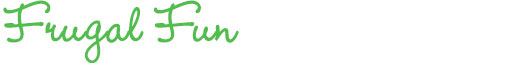 Frugal Fun