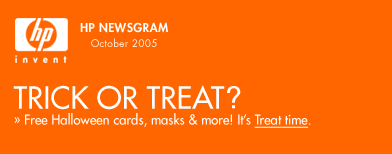 HP Newsgram October 2005: Trick or Treat?