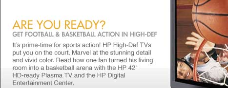 Are You Ready? - Get football & basketball action in high-def
