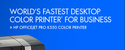 World's Fastest Desktop Color Printer(1) for Business - HP OFFICEJET PRO K550 COLOR PRINTER