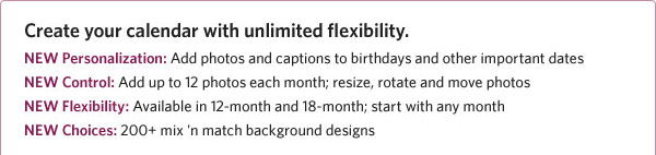 Create your calendar with unlimited flexibility.