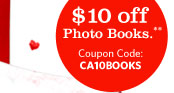 $10 off Photo Books.** Coupon Code: CA10BOOKS