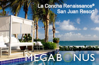 La Concha Renaissance® San Juan Resort MEGABONUS