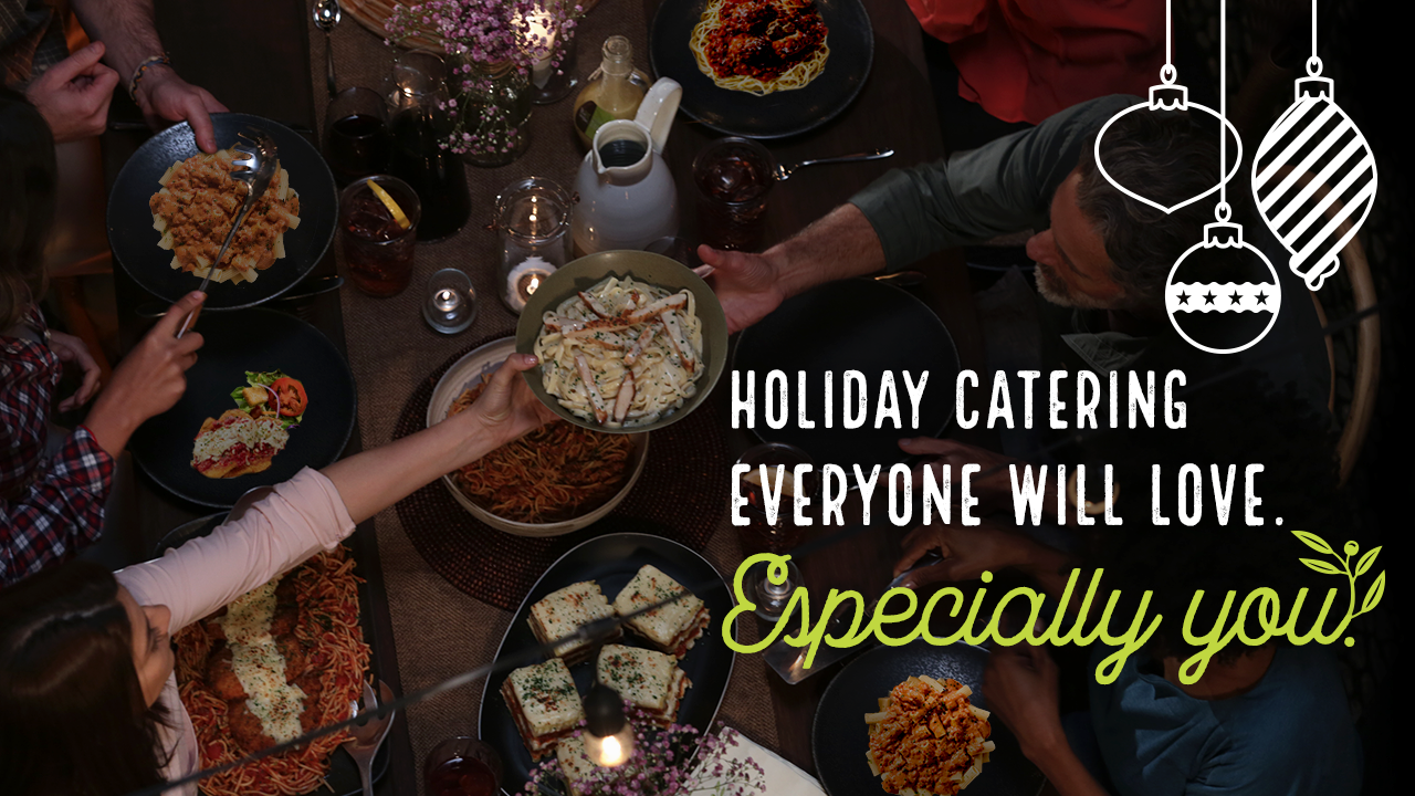 Holiday catering everyone will love. Especially you.