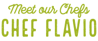 Meet our Chefs: Chef Flavio