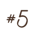 #5