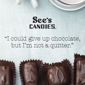 I could give up chocolate, but I'm not a quitter.