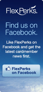 Find us on Facebook. Like FlexPerks on Facebook and get the latest cardmember news first.