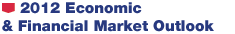2012 Economic & Financial Market Outlook