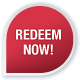 Redeem Now!
