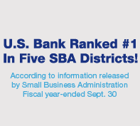 U.S.&nbsp;Bank Ranked #1 In Five SBA Districts According to information released by Small Business Administration Fiscal year-ended Sept. 30