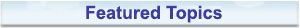 Featured Topics