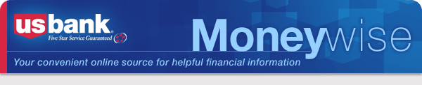 Moneywise: Your convenient online source for helpful financial information