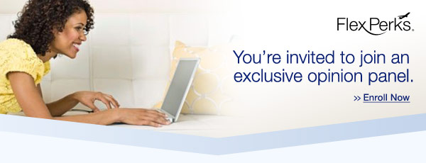 You're invited to join an exclusive opinion panel. Enroll Now.