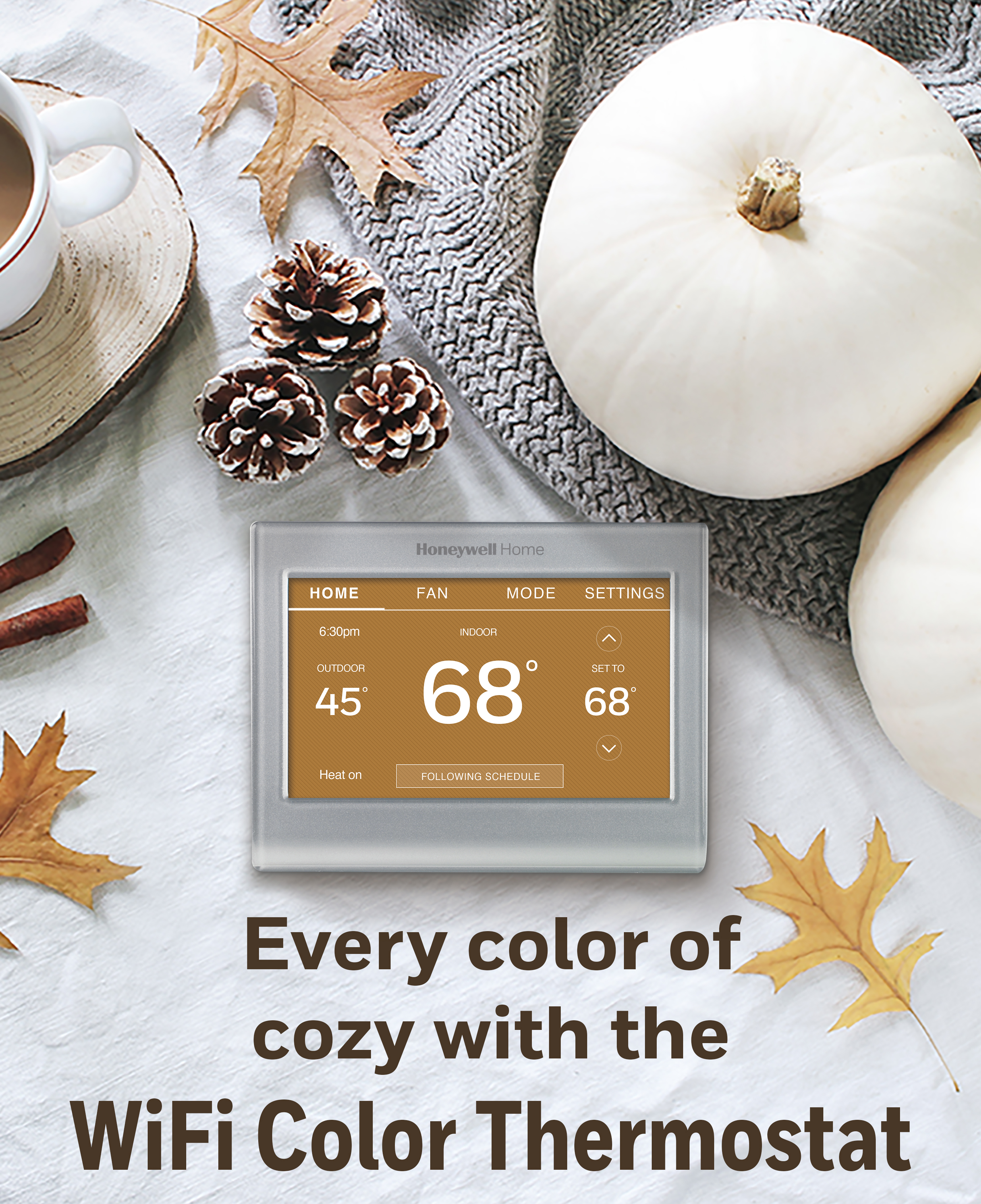 Every color of cozy with the WiFi color Thermostat