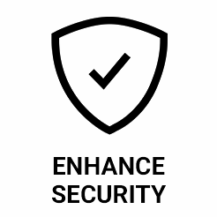 ENHANCE SECURITY