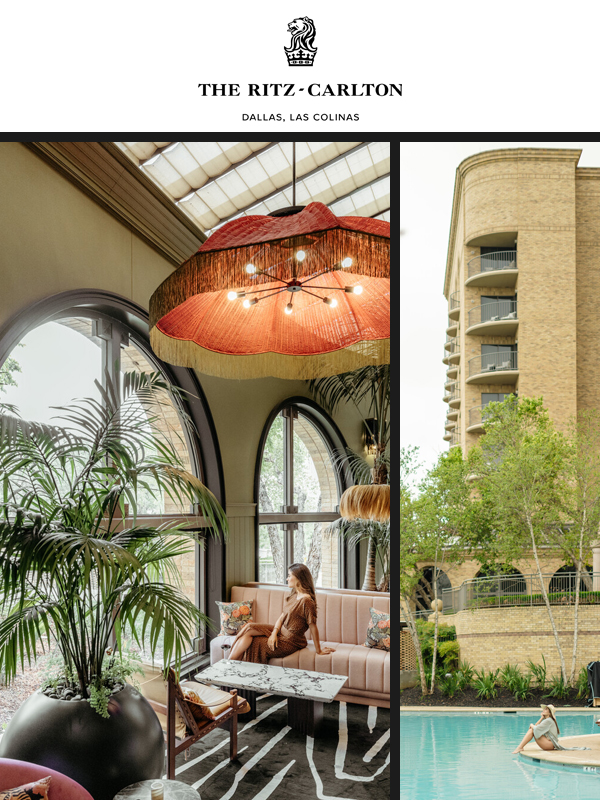 Split image. On the left, an interior view of The Ritz-Carlton Dallas, Las Colinas lounge with a large pendant lamp and plush seating. A woman sits on a sofa surrounded by indoor plants. On the right, a swimming pool and a building exterior are visible. At the top, The Ritz-Carlton Dallas, Las Colinas logo is visible.