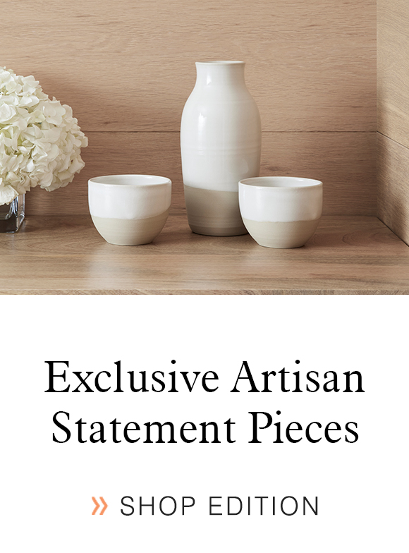 EDITION Exclusive Artisan Statement Pieces