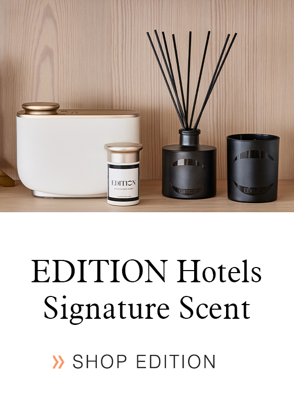 EDITION Hotels Signature Scent