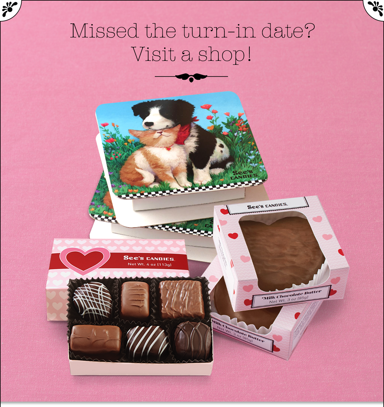 Missed the turn-in date? Visit a shop!