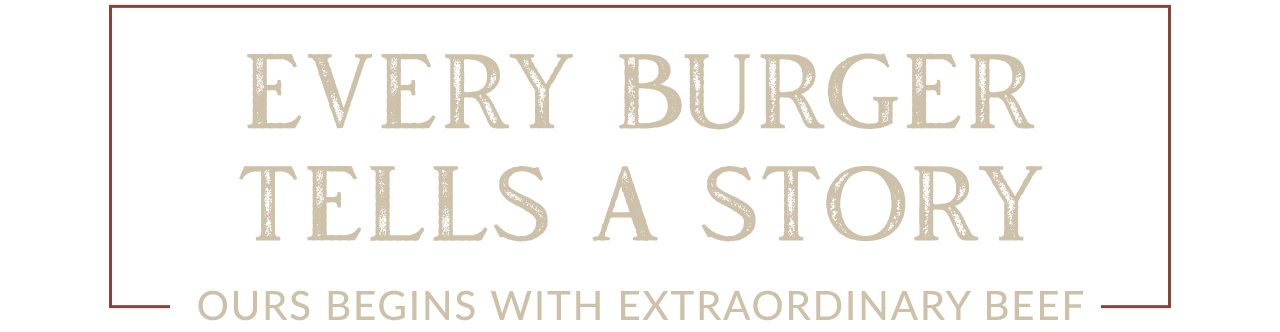 Every Burger Tells a Story