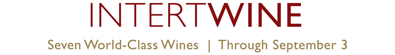 Intertwine Seven World-Class Wines July 3 - September 3