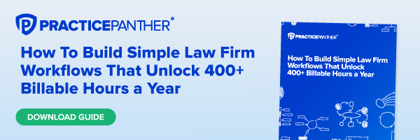 How To Build Simple Law Firm Workflows That Unlock 400+ Billable Hours a Year