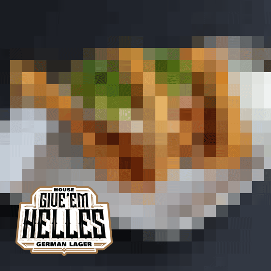 Vampire Taco and House Give 'Em Helles