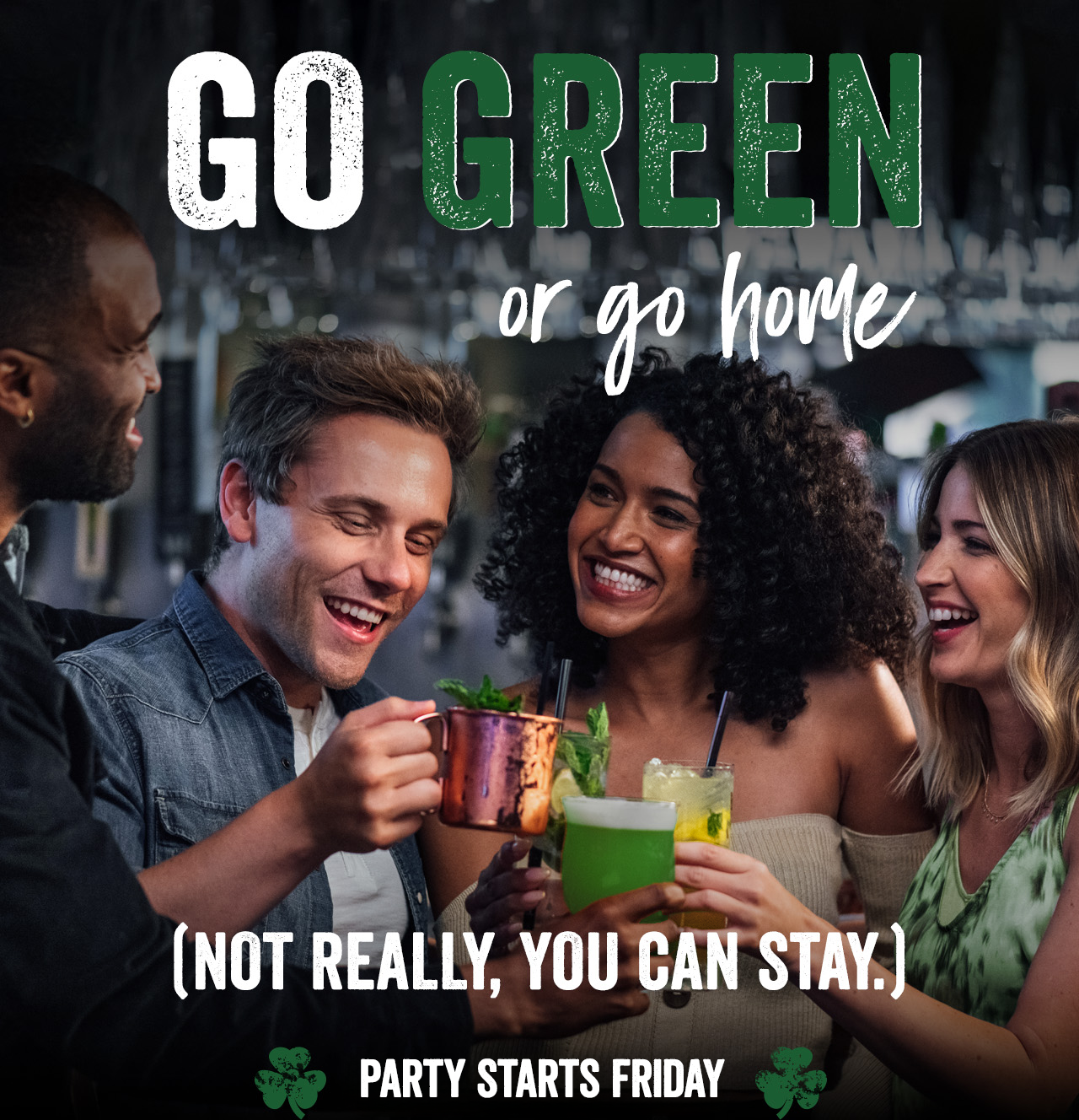 Go Green or Go Home